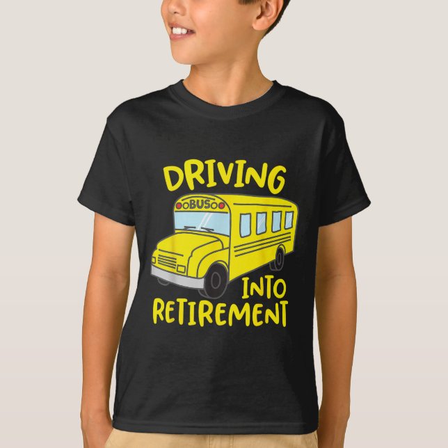 Funny School Bus Driver Retirement Gift Shirt  (Front)