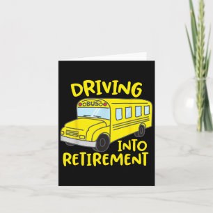 Funny School Bus Driver Retirement Gift Shirt Card
