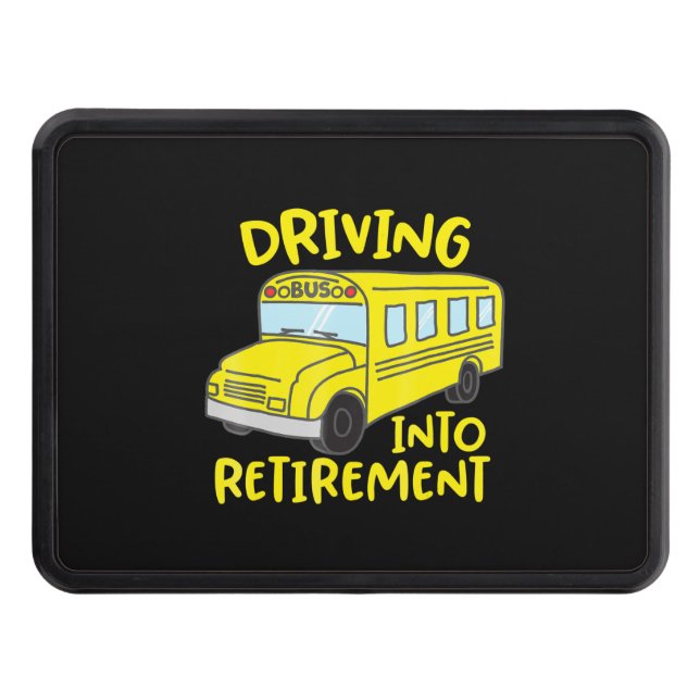 funny school bus driver retirement gift trailer hitch cover (Front)