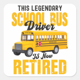 Funny school bus driver retirement Retired men Square Sticker
