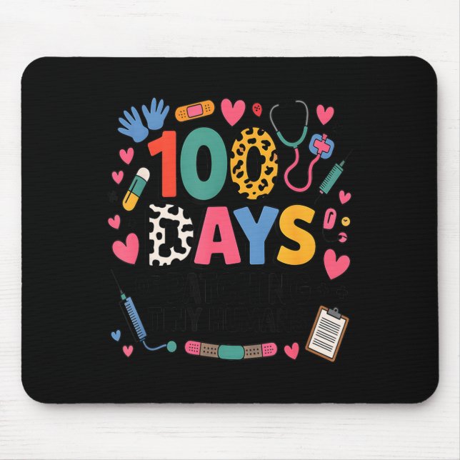 Funny School Nurse 100 Days Patching Tiny Humans I Mouse Pad (Front)
