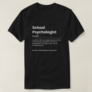 Funny School Psychologist T-Shirt