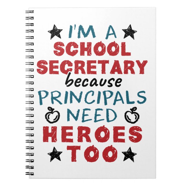 Funny School Secretary Heroes Appreciation Notebook (Front)