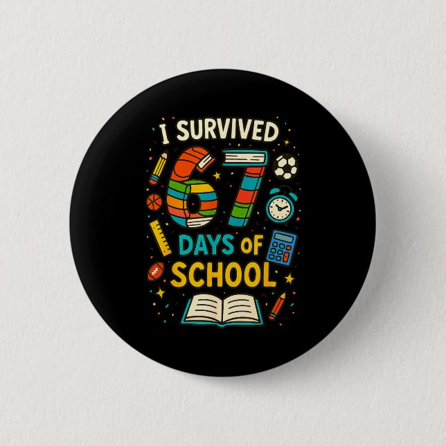 Funny School Six Seven Meme Student Teacher Joke 6 2 Inch Round Button (Front)