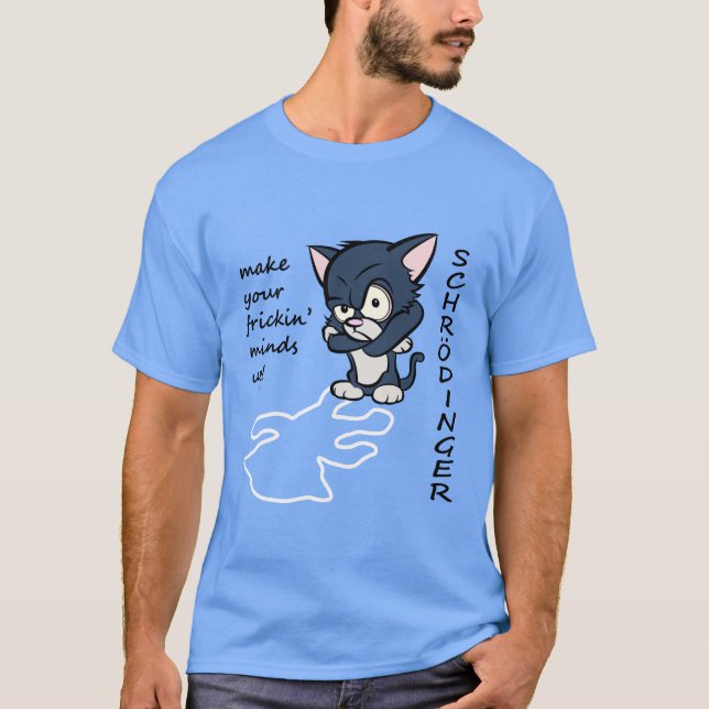 Funny Schrodinger's Cat T-Shirt (Front)