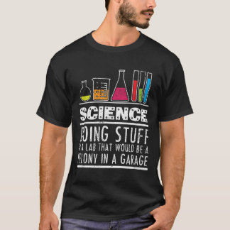 Funny Science Chemistry T Shirt for Nerds