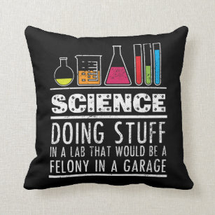 Funny Science Chemistry T Shirt for Nerds Throw Pillow