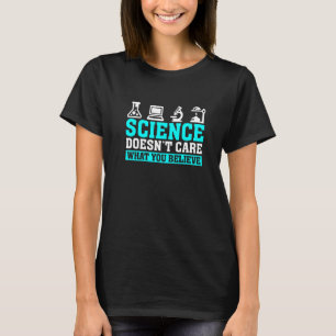 Funny Science Doesn't Care Saying Science Physic C T-Shirt