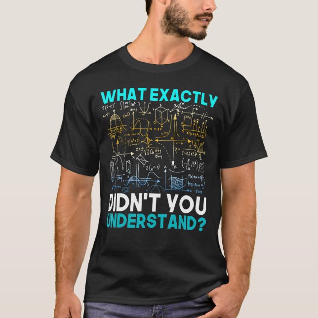Funny Science Idea Physicist Math Physics T-Shirt (Front)