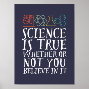 Funny Science Is True Geek and Nerd Scientist Poster