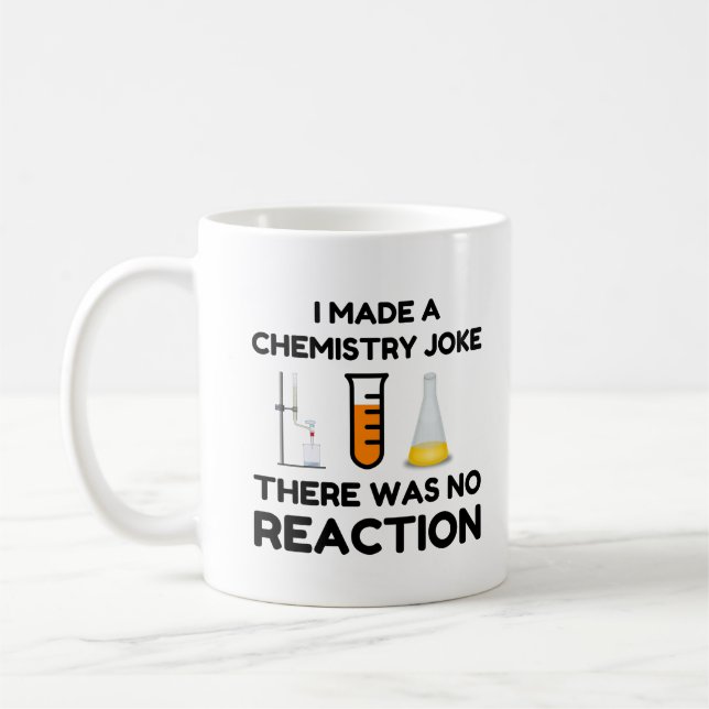 Funny Science lover chemistry joke Coffee Mug (Left)