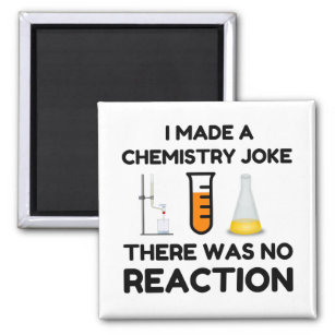 Funny Science lover chemistry joke Magnet