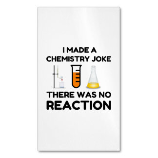 Funny Science lover chemistry joke Magnetic Business Card