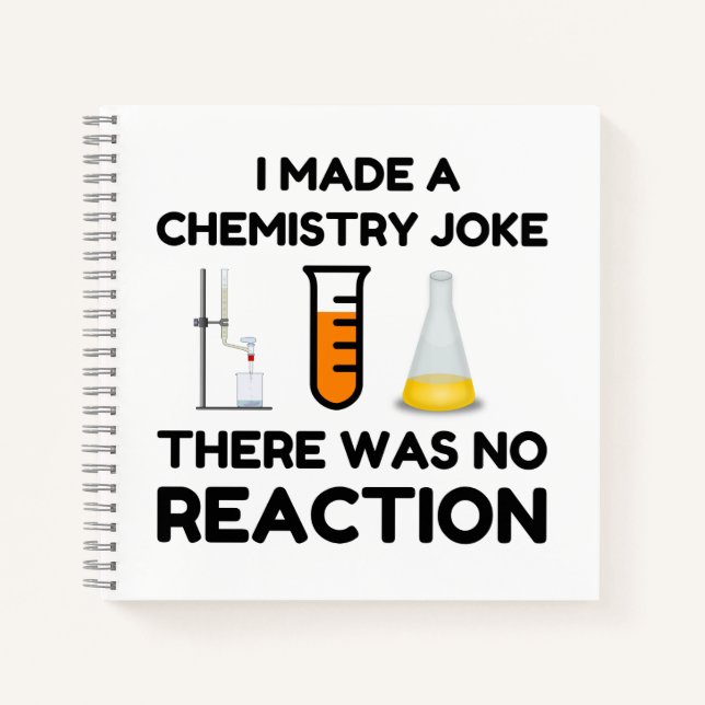 Funny Science lover chemistry joke Notebook (Front)