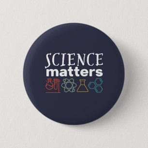 Funny Science Matters Geek and Nerd Scientist 2 Inch Round Button