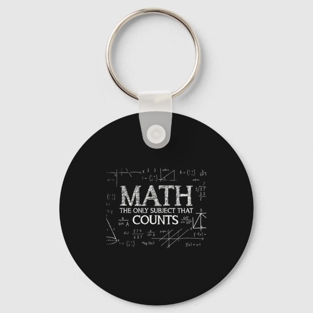 Funny Science Nerd Math The Only Subject That Coun Keychain (Front)