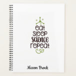 Funny Science student school personalized gift Planner<br><div class="desc">This funny "Eat Sleep Science Repeat" design is perfect for students of all grades! Can be personalized with your kid's name. Great for Back to school gift,  Kid's Birthday gift and other holidays gifts.</div>