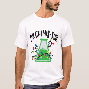 Funny Science Teacher Oh Chemistree Chemistry Chri T-Shirt