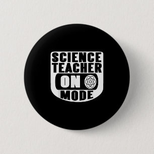 Funny Science Teacher On Mode Activated With Atom  2 Inch Round Button