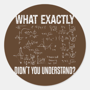 Funny Science Teacher Physicist Math Physics  Classic Round Sticker