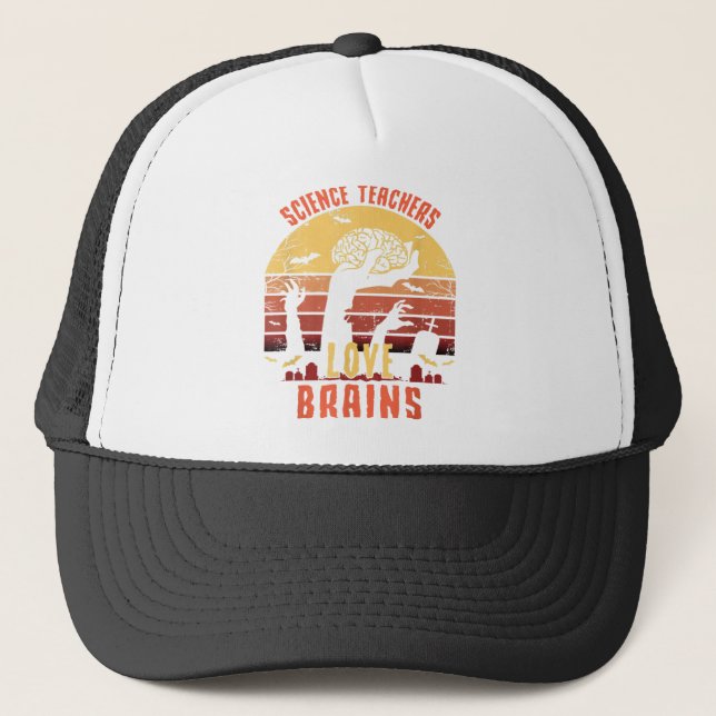 Funny Science Teachers Love Brains Halloween Trucker Hat (Front)