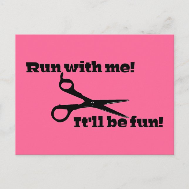Funny - Scissors - "Run With Me!" Postcard (Front)
