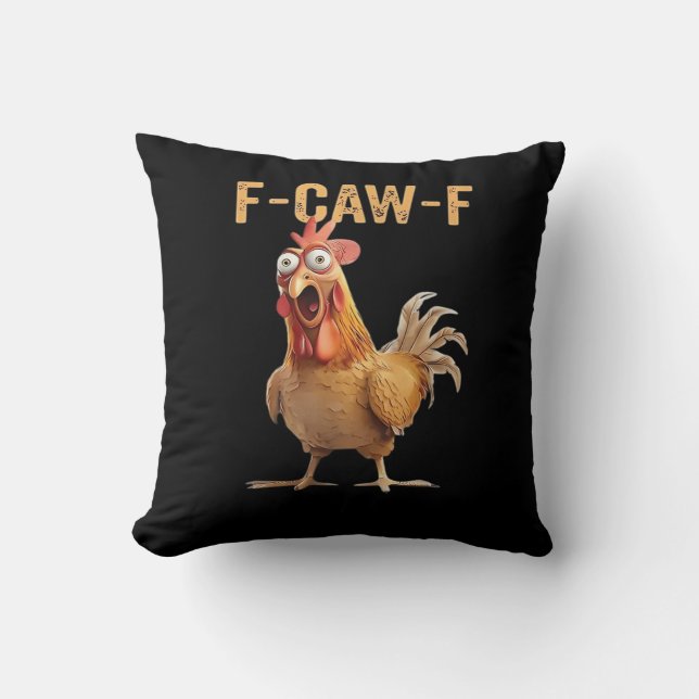 Funny Screaming Chicken F-Caw-F Joke Design Classi Throw Pillow (Front)