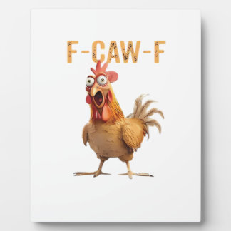 Funny Screaming Chicken F-Caw-F Joke Essential Plaque