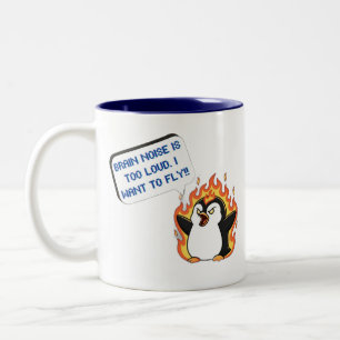 Funny Screaming Penguin Brain Noise Too Loud Coffe Two-Tone Coffee Mug