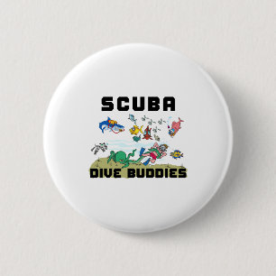 Funny Scuba Dive Buddy  2 Inch Round Button