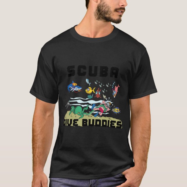 Funny Scuba Dive Buddy  T-Shirt (Front)