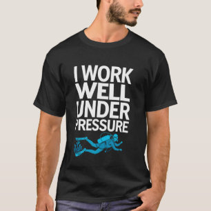 Funny Scuba Diving Art For Men Women Scuba Diver S T-Shirt