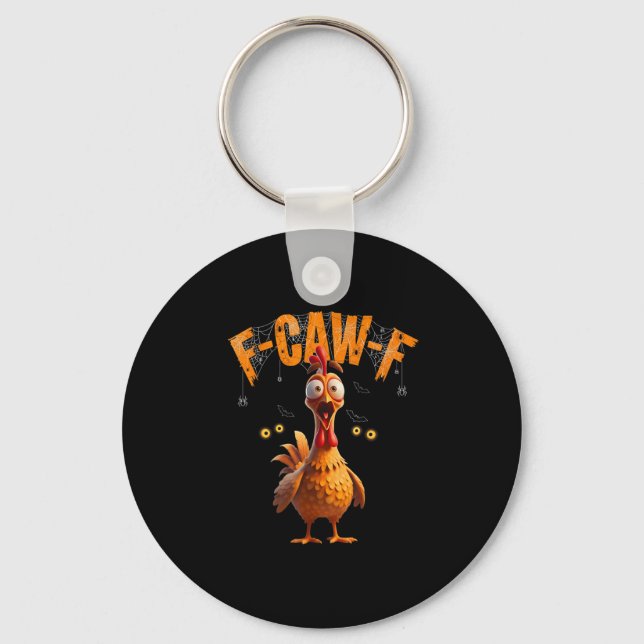 Funny Sder Web Chicken F-caw-f  Keychain (Front)