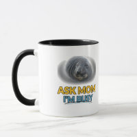 Funny Seal Ask Mom I'm Busy