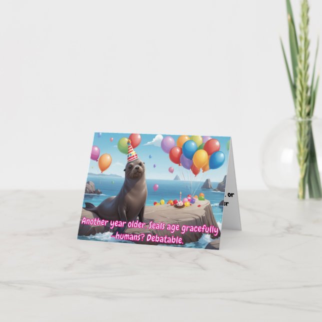 Funny Seal Birthday Greeting with Humour Card (Front)