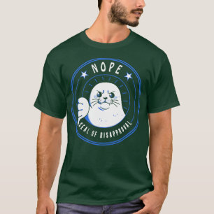 Funny Seal of Disapproval by Tobe Fonseca T-Shirt