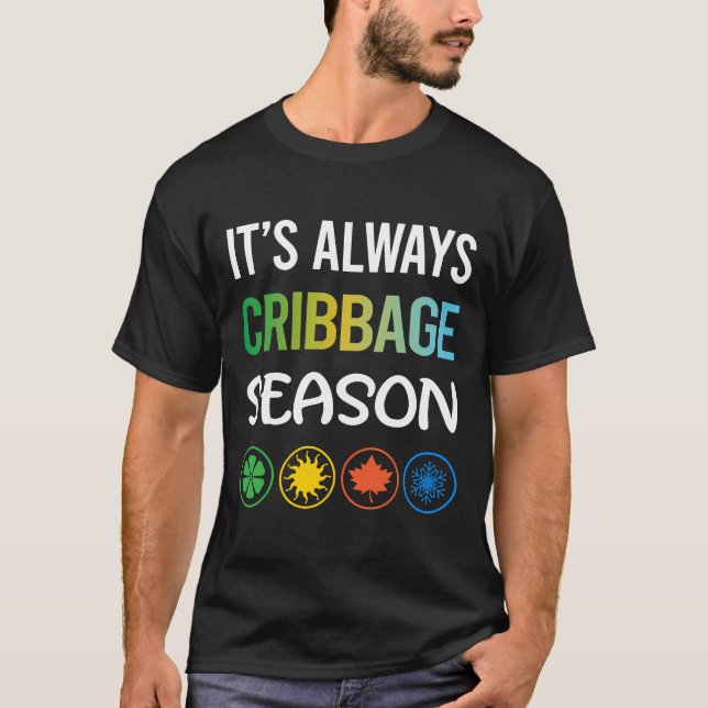 Funny Season Cribbage Crib T-Shirt (Front)