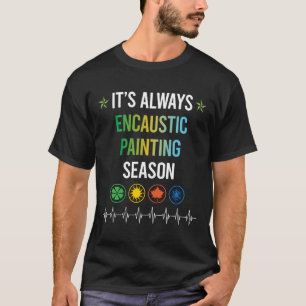 Funny Season Encaustic Eainting T-Shirt