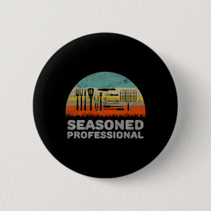 Funny Seasoned Professional Barbecue Pun  2 Inch Round Button