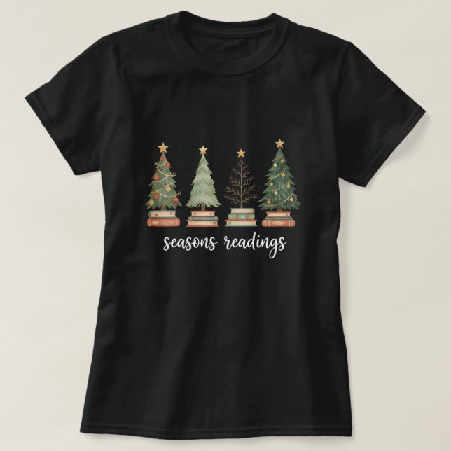 Funny “Seasons Readings” Christmas T-Shirt (Design Front)