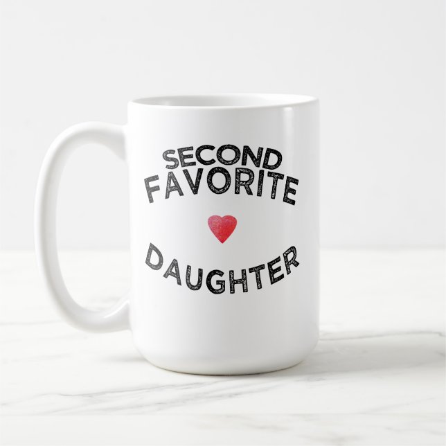 Funny second fav daughter sibling rivalry joke  coffee mug (Left)