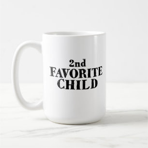 Funny second favorite child sibling son daughter  coffee mug