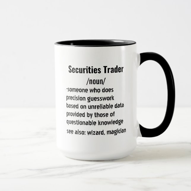 Funny Securities Trader Definition gifts for men w Mug (Right)