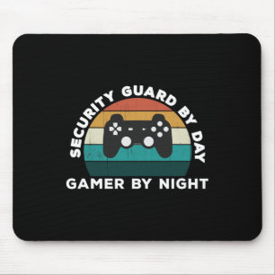 Funny Security Guard By Day Gamer By Night Video G Mouse Pad