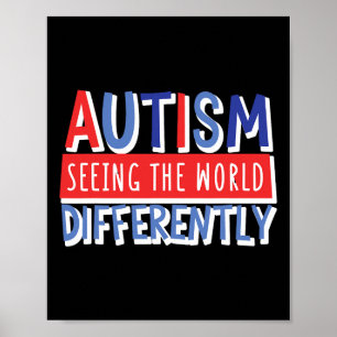 Funny Seeing The World Different Autism Child Mom  Poster