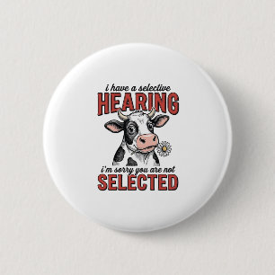 Funny Selective Hearing Cow Vintage Shirt Design_1 2 Inch Round Button