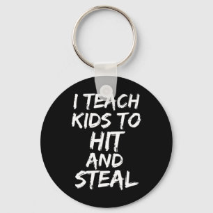 Funny Sell Coaching Gift I Teach Kids To Hit And S Keychain