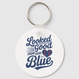 Funny Sell Mom Quote Looked Good From Here Blue So Keychain