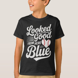 Funny Sell Mom Quote Looked Good From Here Blue So T-Shirt