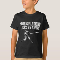 Funny Sell Quote Your Girlfriend Likes My Swing Gi